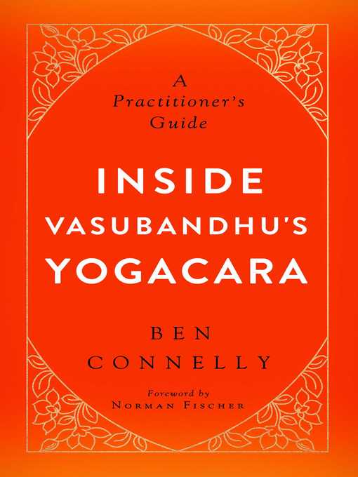 Title details for Inside Vasubandhu's Yogacara by Ben Connelly - Wait list
